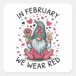 In February We Wear Red Heart Health Awareness Square Sticker