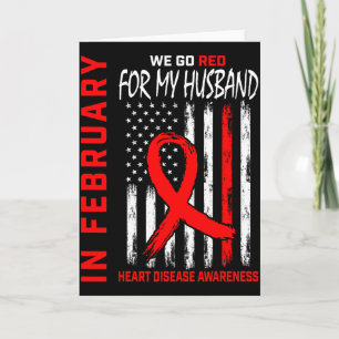 In February We Wear Red Husband Heart Disease Awar Card