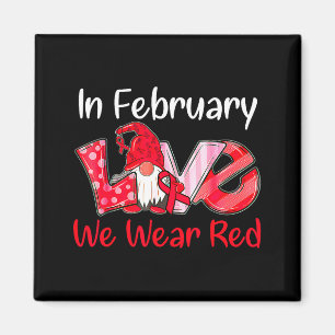 In February We Wear Red Love Gnomes Heart Disease Magnet