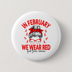 In February We Wear Red Messy Bun - Heart Disease 6 Cm Round Badge