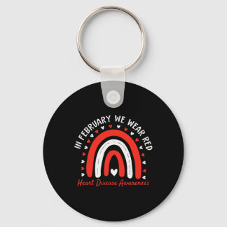 In February We Wear Red Rainbow - Heart Disease Aw Key Ring