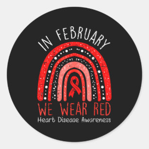 In February We Wear Red Rainbow Heart Disease Awar Classic Round Sticker