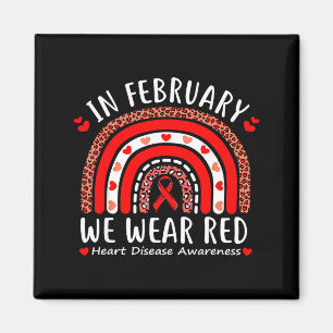 In February We Wear Red Rainbow Heart Disease Awar Magnet