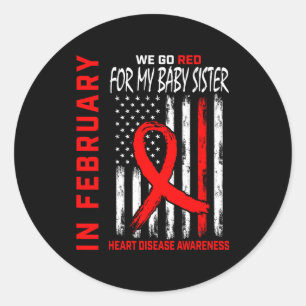 In February We Wear Red Sister Heart Disease Aware Classic Round Sticker