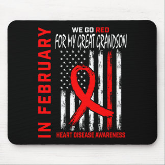 In February Wear Red Great Grandson Heart Disease  Mouse Pad