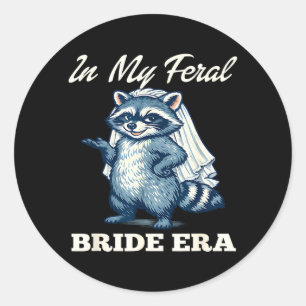 in Feral Bride Era Funny Racoon Wedding Classic Round Sticker