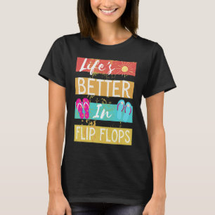 In Flip Flops 1 T-Shirt