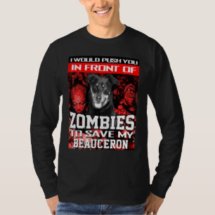 In Front Of Zombies To Save My Beauceron Dog Hallo T-Shirt