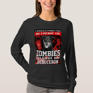 In Front Of Zombies To Save My Beauceron Dog Hallo T-Shirt