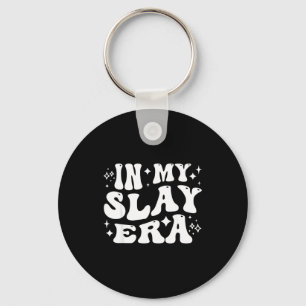 In Funny Slay Era Slaying Queen Confidence Key Ring