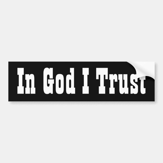 In God I Trust Bumper Sticker (Front)