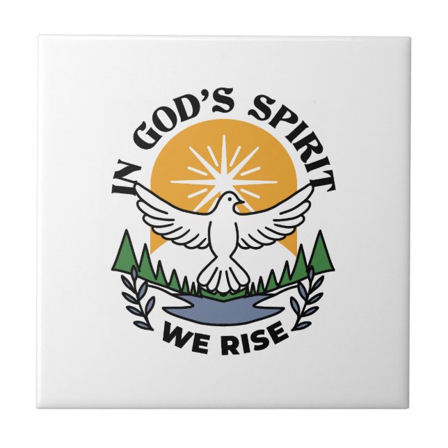 In God’s Spirit We Rise – Faith and Freedom Ceramic Tile (Front)