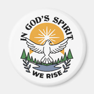In God’s Spirit We Rise – Faith and Freedom Magnet