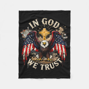 In God We Trust 250 Years Of Freedom Usa Eagle Cro Fleece Blanket