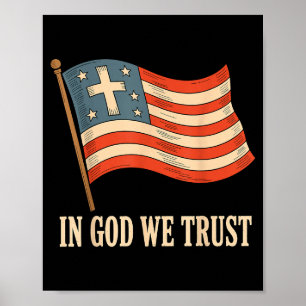 In God We Trust American Flag Cross Faith 4th Of J Poster