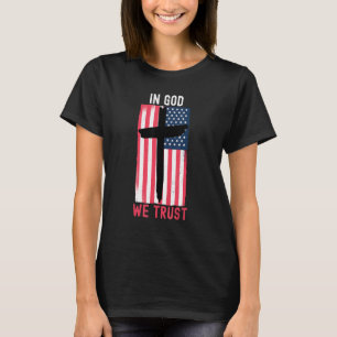In God We Trust American Flag USA Christian Religi T-Shirt
