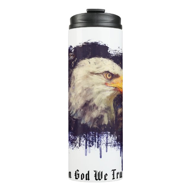 *~* In God we Trust AP16 Bacd EAGLE  Patriotic Thermal Tumbler (Front)
