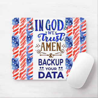 In God We Trust & Backup Your Data - Mousepad