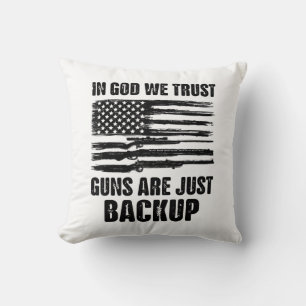 In God We Trust Guns Are Just Back Up America  Cushion