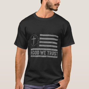In God We Trust Jesus Cross Usa Flag Religious Fai T-Shirt