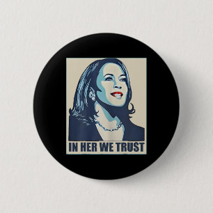 In Her We Trust President Kamala Harris Wheimer 20 6 Cm Round Badge