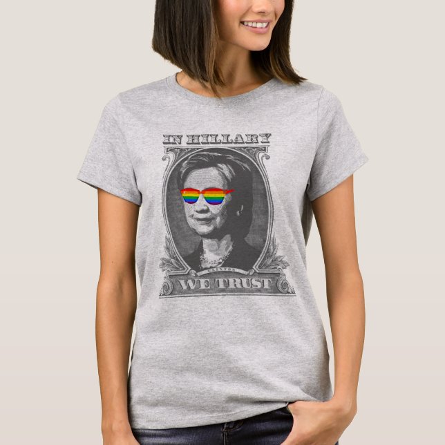 In Hillary we Trust T-Shirt (Front)