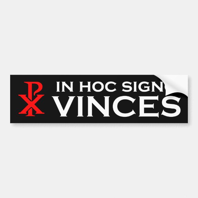 In Hoc Signo Vinces Bumper Sticker (Front)