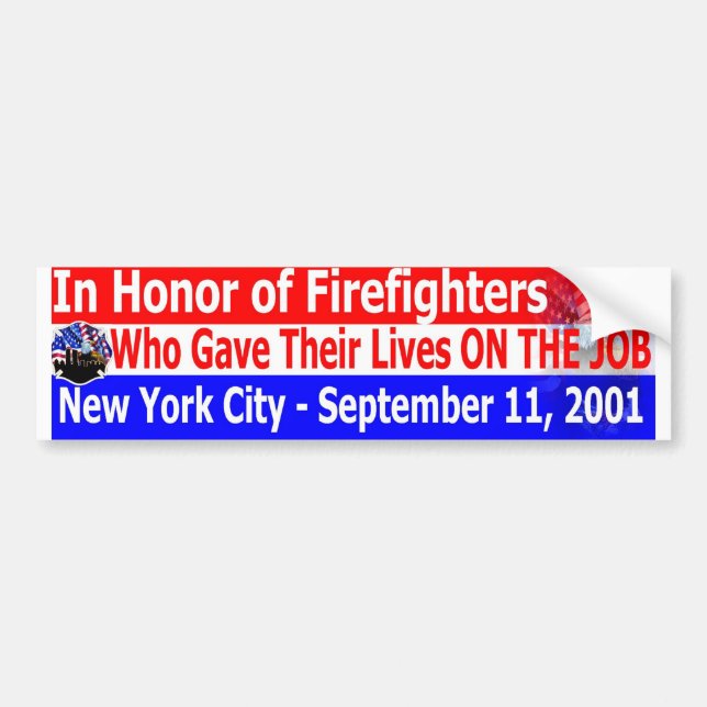 in honour of firefighters911 bumper sticker (Front)