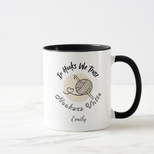 In Hooks We Trust Crochet Mum Custom Mug