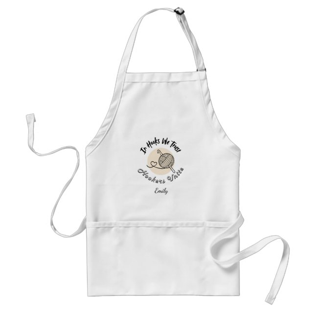 In Hooks We Trust Crochet Mum Custom Standard Apron (Front)