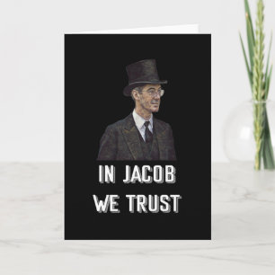 In Jacob Rees-Mogg We Trust Card
