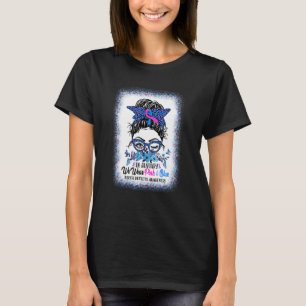 In January We Wear Pink & Blue Birth Defects Messy T-Shirt