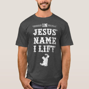 In Jesus' Name I Lift, Christian Workout Graphic T-Shirt