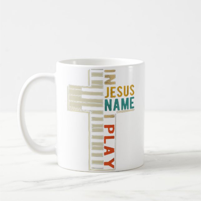 In Jesus' Name I Play Piano Christian Music 	 Gift Coffee Mug (Left)