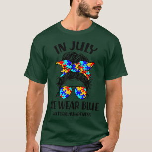 In July We Wear Blue Autism Awareness  T-Shirt