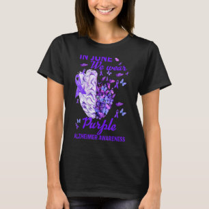 In June We Wear Purple Alzheimer Awareness Brain S T-Shirt