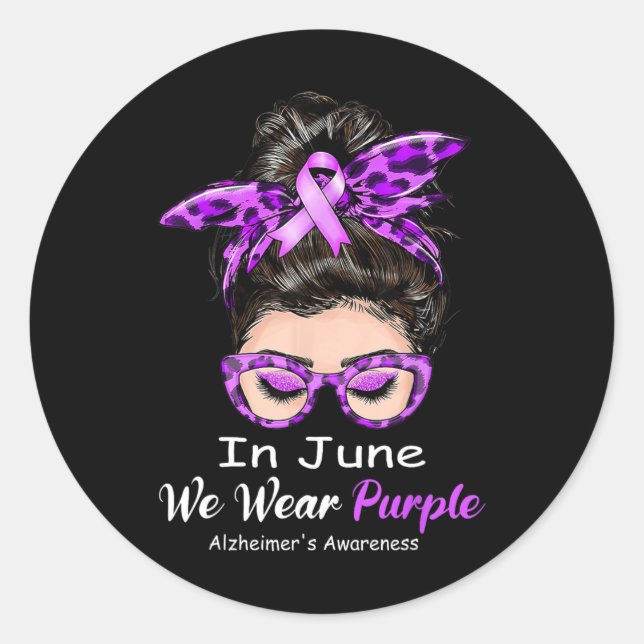 In June We Wear Purple Alzheimer Awareness Messy B Classic Round Sticker (Front)