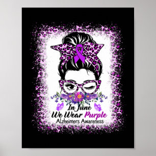 In June We Wear Purple Alzheimer Awareness Messy B Poster