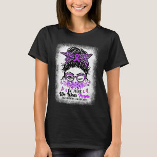 In June We Wear Purple Alzheimer Awareness Messy B T-Shirt