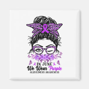 In June We Wear Purple Heimerheimer Awareness Mess Magnet
