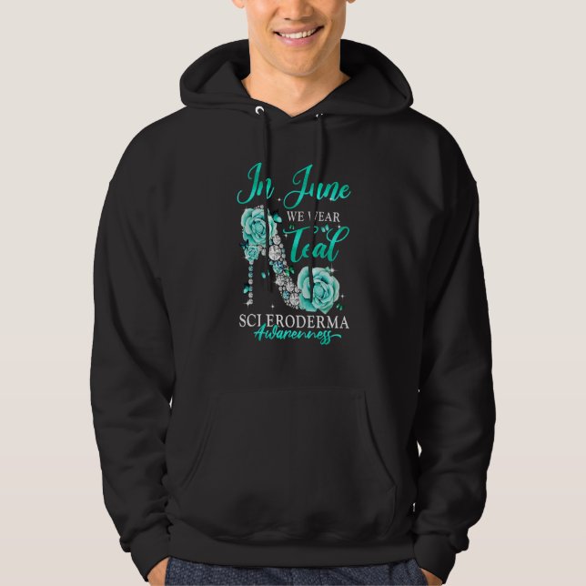 In June We Wear Teal Butterfly Scleroderma Awarene Hoodie (Front)