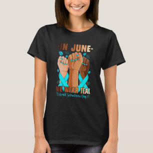 In June We Wear Teal World Scleroderma Day Hand T-Shirt