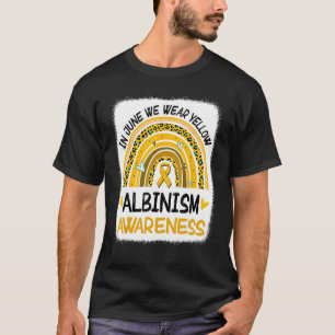 In June We Wear Yellow Rainbow Leopard Albinism Aw T-Shirt