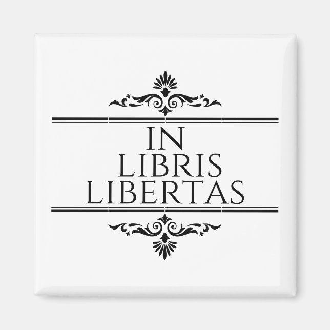 In Libris Libertas - In Books Freedom Magnet (Front)