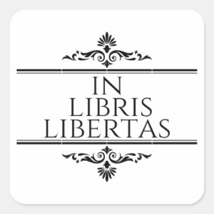 In Libris Libertas - In Books Freedom Square Sticker
