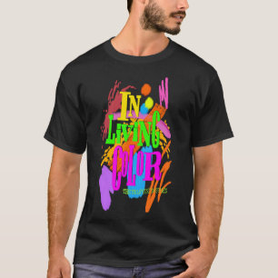 In Living Colour Classic T-Shirt