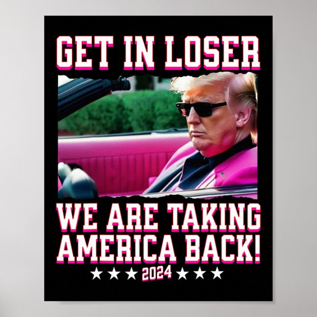 In Loser We Are Taking America Back Pink Trump 202 Poster (Front)