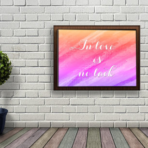 In love is no lack encouragement poster