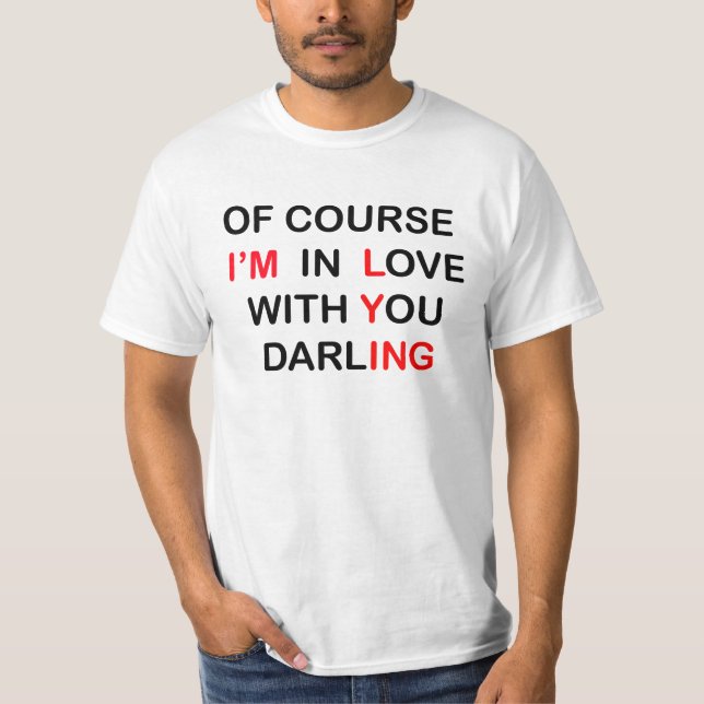 In Love Lying Shirt (Front)