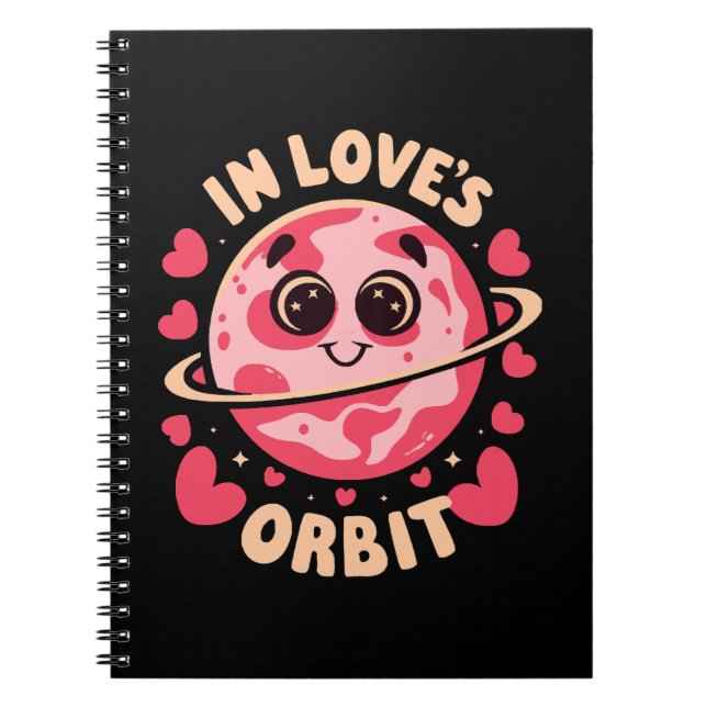  In Love Orbit Notebook (Front)